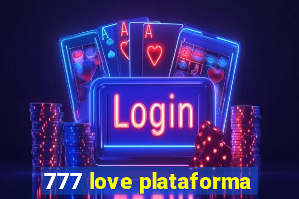 777 love plataforma